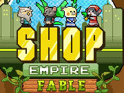 Click to Play Shop Empire Fable